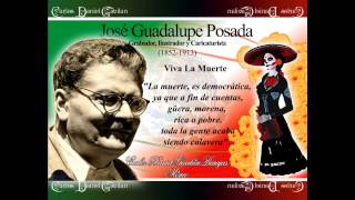 José Guadalupe Posada [upl. by Cowley]