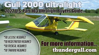 Gull 2000 Earthstar Aircraft Part 103 Ultralight Aircraft 2022 Ultralight Aircraft Buyers Guide [upl. by Salkcin129]