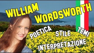 Letteratura Inglese  William Wordsworth poetica temi stile e interpretazioni [upl. by Nnylyar]