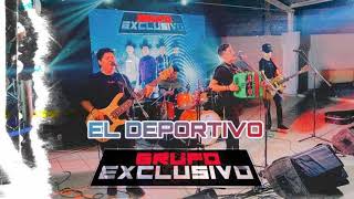 EL DEPORTIVO En Vivo  Grupo Exclusivo [upl. by Zipah]