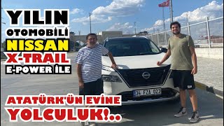 Yılın Otomobili Nissan XTrail ile Selanike Atatürkün evine yolculuk [upl. by Saixela]