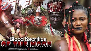 Blood Sacrifice Of The Moon  Nigerian Movie [upl. by Bouzoun]