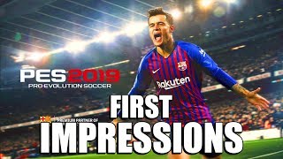 PES 2019 Demo First Impressions [upl. by Pantheas]