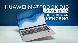 Serba NGEBUT  Laptop 16 inch tapi Tipis amp Ringan  HUAWEI Matebook D16 Review [upl. by Charley]