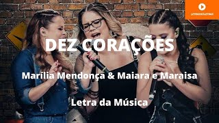 Dez Corações  Marília Mendonça e Maiara e Maraisa  Letra [upl. by Enelrihs142]