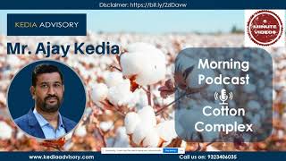 Kedia Cotton Complex Morning Podcast as on Apr 27 2021  केडिया कॉटन पॉडकास्ट 27 अप्रैल 2021 [upl. by Llen]