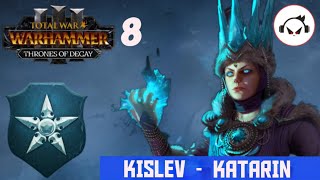 Total War Warhammer 3 IE Part 8 KATARIN Campaign [upl. by Ellehsram]