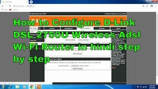 DLink 2750u setup 2019। How to configure DLink DSL2750U Wireless N ADSL2 4Port WiFi Router [upl. by Nea553]