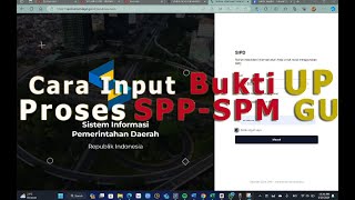 PROSES SPJ UP DAN SPP SPM GU DI SIPD RI [upl. by Ignacius699]