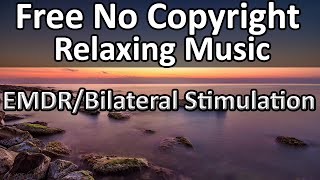 Bilateral Stimulation Music No Copyright  Free EMDR Bilateral Music [upl. by Aric]