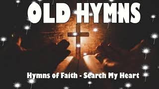 Hymns of Faith Search My Heart Best Hymns Relaxing The Joslin Grove Choral Society [upl. by Ennaecarg325]