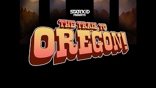 The Trail to Oregon [upl. by Stalker]