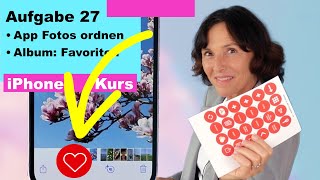 Aufgabe 27 Fotos sortieren und einen Ordner anlegen iPhone ganz einfach erklärt [upl. by Alyse]