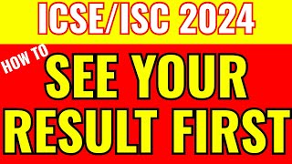 How to Check ICSEISC 2024 Board Results Online in the Official Website🔥  6th May at 11 am😱 [upl. by Keese668]