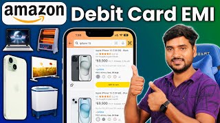 Amazon Debit Card EMI Full Process  How To Buy Product On Amazon in EMI Using Debit Card  ATM Card [upl. by Acimaj]