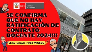 MINEDU CONFIRMA LA NO RENOVACION DE CONTRATO DOCENTE 2024 [upl. by Robertson270]