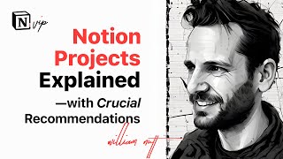 quotNotion Projectsquot Explained—with Crucial Recommendations [upl. by Rennat495]