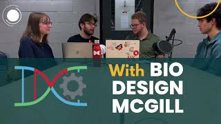 CUBEC Podcast Ep 1 with McGill BioDesign [upl. by Gader]