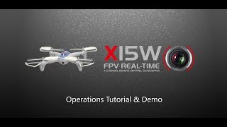 Syma X15W FPV RealTime Drone Operation Tutorial [upl. by Ecinad]