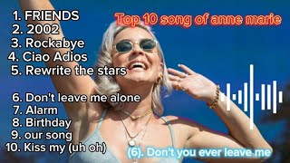 Top 10 songs of anne marie  All time hits of anne marie  Billboard best song Best of 2023 [upl. by Leffen]