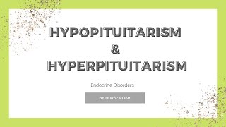 HYPOPITUITARISM AND HYPERPITUITARISM  ENDOCRINE DISORDERS [upl. by Ahsiemak]