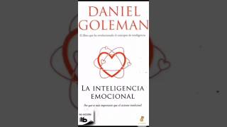 La Inteligencia Emocional por Daniel Goleman  Resumen Libro [upl. by Ennagroeg]