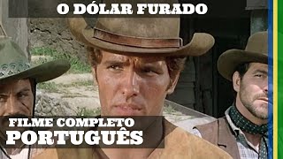 O Dólar Furado  Faroeste  Filme Completo em Português [upl. by Crisey]