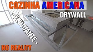 MESA E BALCÃƒO PARA COZINHA AMERICANA FLUTUANTE EM GESSO DRYWALL [upl. by Nalyd]