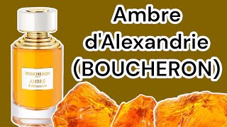 PERFUME AMBRE D’ALEXANDRIE  BOUCHERON  RESENHA [upl. by Alecram809]