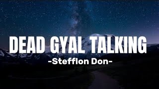 Stefflon Don  deadgyaltalking Lyrics [upl. by Lindy]