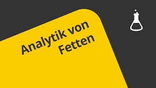 Leistungskurs Analytik von Fetten  Chemie  Organische Chemie [upl. by Hanas90]