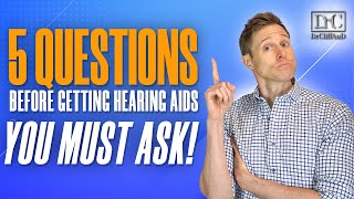 5 Hearing Aid Questions You MUST Ask [upl. by Anaitsirc]