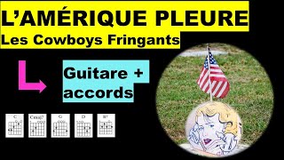 LAMÉRIQUE PLEURE  guitare facile  Les Cowboys Fringants [upl. by Arahas]