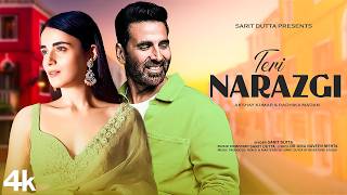 New Song 2024  Teri Narazgi  Akshay Kumar  Radhika Madan  New Hindi Song  Romantic Song [upl. by Birdie]