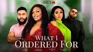 WHAT I ORDERED FOR D MOVIE NUELLA NJUBIGBO JOY PATRICK  2024 LATEST NIGERIAN NOLLYWOOD MOVIE [upl. by Ellenid]