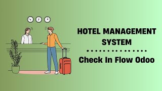 Hotel Management System  Check In Flow Odoo [upl. by Faucher]