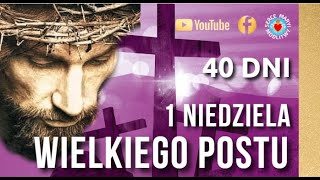 MODLITWA 1 NIEDZIELA WIELKI POST  40 DNI DO ZBAWIENIA💜🙏💜 MODLITWA POKUTA POST [upl. by Mylo123]