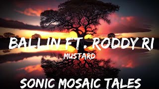 Mustard  Ballin ft Roddy Ricch Lyrics  25mins  Feeling your music [upl. by Odnamra]