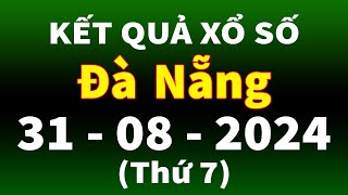 Xổ số Đà Nẵng ngày 31 tháng 8  XSDNG  KQXSDNG  SXDNG  Xổ số kiến thiết Đà Nẵng hôm nay [upl. by Noskcaj]