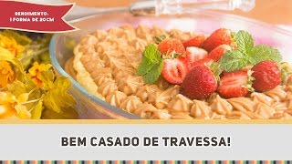 Bem casado de Travessa  Receitas de Minuto 309 [upl. by Littlejohn490]