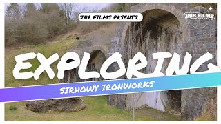 EXPLORING THE SIRHOWY IRONWORKS [upl. by Ibbetson576]