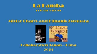 La Bamba Mister Charly and Eduanis Zerquera cover RITCHIE VALENS [upl. by Arman]