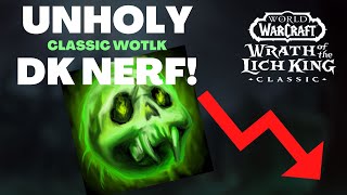 MASSIVE Unholy DK Nerf [upl. by Anairt66]