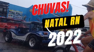 CHUVAS 2022 NATAL RN [upl. by Gertruda589]