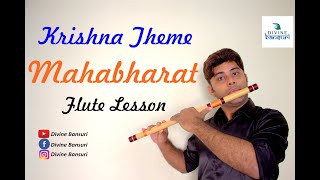 Mahabharat Krishna Theme  Flute Lesson  कृष्णा महाभारत बांसूरी में कैसे बजाये  Divine Bansuri [upl. by Lerrej]