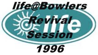 lifeBowlers Revival Session 1996 [upl. by Marvin]