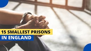 15 Smallest Prisons in England [upl. by Valerle]