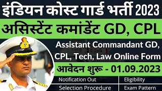 Indian Coast Guard AC 022024 Batch Recruitment  Assistant Commandant GD CPLSSA Technical amp Law [upl. by Malley686]