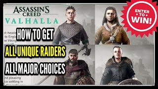 Assassins Creed Valhalla How to Get All UNIQUE RAIDERS  ALL MAJOR CHOICES Raiding Crew [upl. by Nealy]