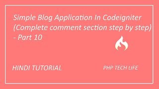 Simple Blog Application In Codeigniter Complete comment section step by step  Part 10 [upl. by Atekihc]